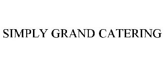 SIMPLY GRAND CATERING