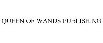 QUEEN OF WANDS PUBLISHING