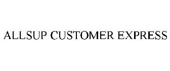 ALLSUP CUSTOMER EXPRESS
