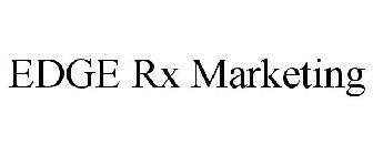 EDGE RX MARKETING