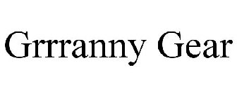 GRRRANNY GEAR
