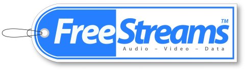 FREESTREAMS AUDIO - VIDEO - DATA