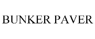 BUNKER PAVER