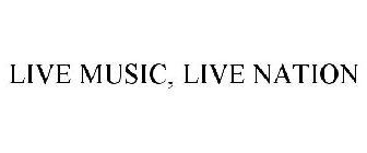 LIVE MUSIC, LIVE NATION