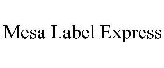 MESA LABEL EXPRESS