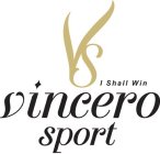 VS VINCERO SPORT I SHALL WIN