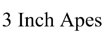 3 INCH APES