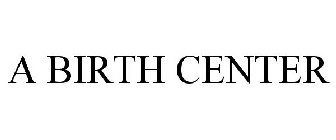 A BIRTH CENTER