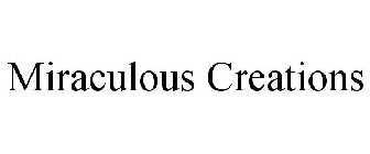 MIRACULOUS CREATIONS
