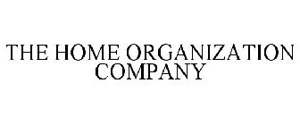 THE HOME ORGANIZATION COMPANY