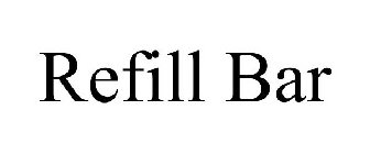 REFILL BAR