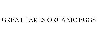 GREAT LAKES ORGANIC EGGS