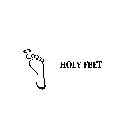 HOLY FEET