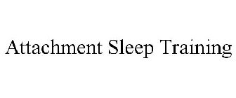 ATTACHMENT SLEEP TRAINING
