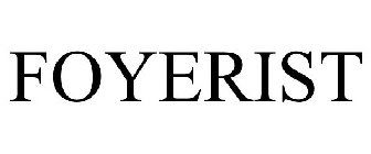 FOYERIST