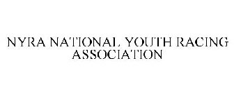 NYRA NATIONAL YOUTH RACING ASSOCIATION