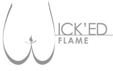 WICK'ED F L A M E