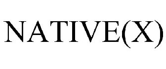 NATIVE(X)
