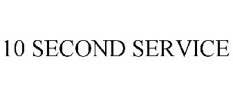 10 SECOND SERVICE
