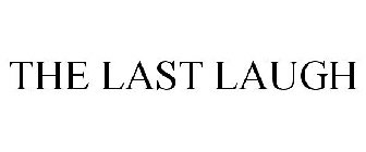 THE LAST LAUGH