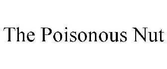 THE POISONOUS NUT