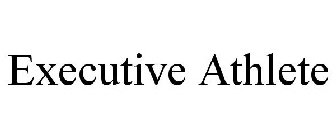 EXECUTIVE ATHLETE