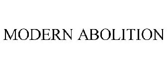 MODERN ABOLITION
