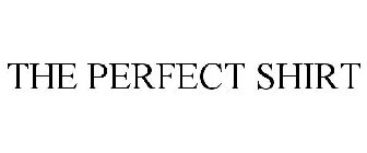 THE PERFECT SHIRT