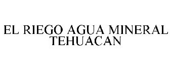 EL RIEGO AGUA MINERAL TEHUACAN