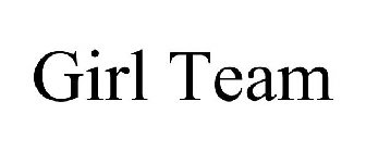 GIRL TEAM