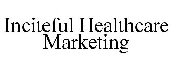 INCITEFUL HEALTHCARE MARKETING