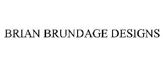 BRIAN BRUNDAGE DESIGNS