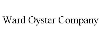 WARD OYSTER COMPANY