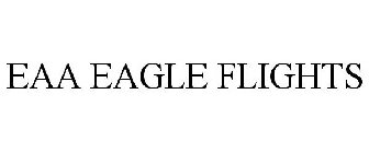 EAA EAGLE FLIGHTS