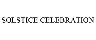 SOLSTICE CELEBRATION