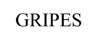 GRIPES