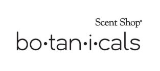 SCENT SHOP BO·TAN·I·CALS