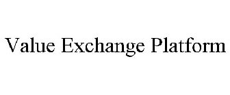 VALUE EXCHANGE PLATFORM