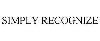 SIMPLY RECOGNIZE