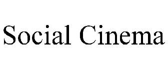 SOCIAL CINEMA