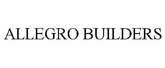 ALLEGRO BUILDERS