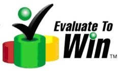 EVALUATE TO WIN