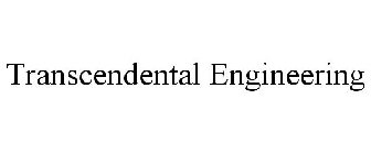 TRANSCENDENTAL ENGINEERING