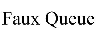 FAUX QUEUE