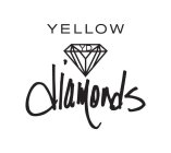 YD YELLOW DIAMONDS