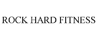 ROCK HARD FITNESS