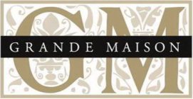 GM GRANDE MAISON