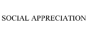 SOCIAL APPRECIATION