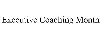 EXECUTIVE COACHING MONTH