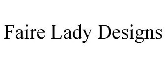 FAIRE LADY DESIGNS